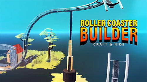 download Craft and ride: Roller coaster builder apk